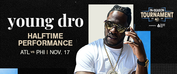Young Dro to Perform at Halftime on Hawks’ In-Season Tournament Game vs 76ers